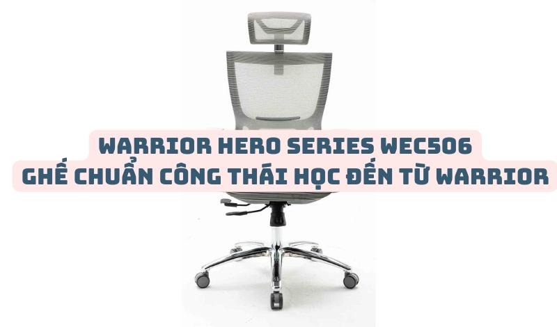 Warrior Hero series WEC506